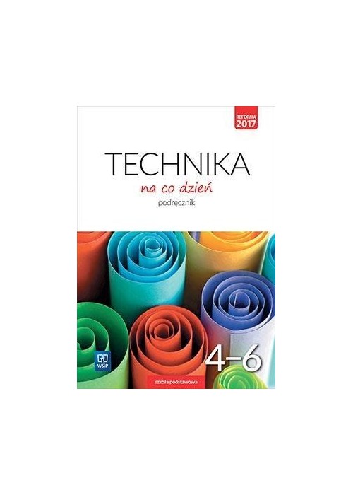 Technika SP 4-6 Technika na co dzień Podr. WSiP