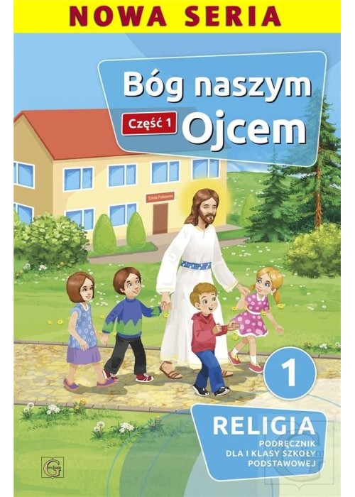 Katechizm SP 1 Bóg naszym ojcem cz.1 GAUDIUM