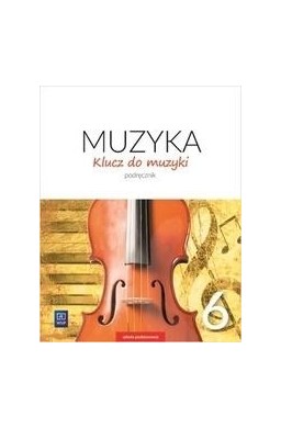 Muzyka SP 6 Klucz do muzyki Podr. 2019 WSiP