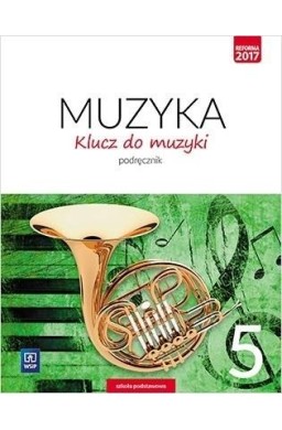 Muzyka SP 5 Klucz do muzyki Podr. WSiP