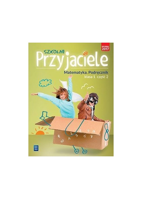 Szkolni przyjaciele. Matematyka. Podręcznik 1/2