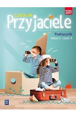 Szkolni przyjaciele. Podręcznik 1/4 WSiP