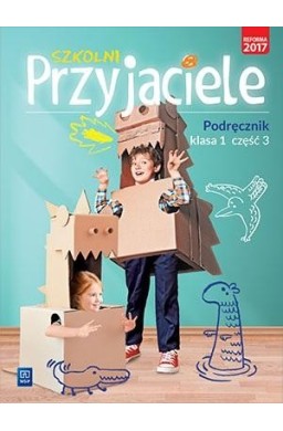 Szkolni przyjaciele. Podręcznik 1/3 WSiP