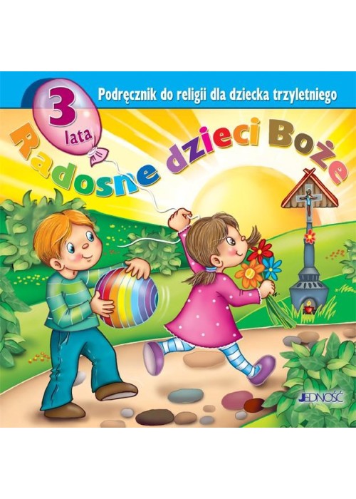 Religia 3-lata Radosne dzieci Boże w.2015 JEDNOŚĆ