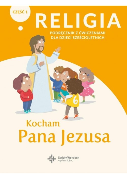 Katechizm 6-latek Kocham Pana Jezusa podr/ćw cz.1