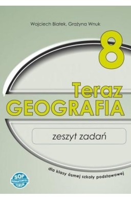 Geografia SP 8 Teraz geografia zeszyt zadań SOP