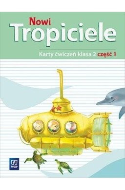 Nowi Tropiciele SP 2 ćwiczenia cz.1 WSiP