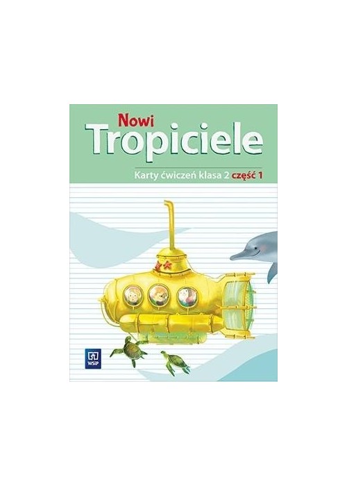 Nowi Tropiciele SP 2 ćwiczenia cz.1 WSiP