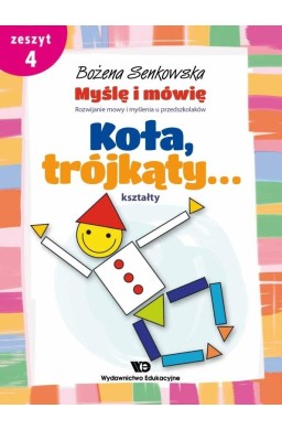 Myślę i mówię z.4 Koła, trójkąty - kształty