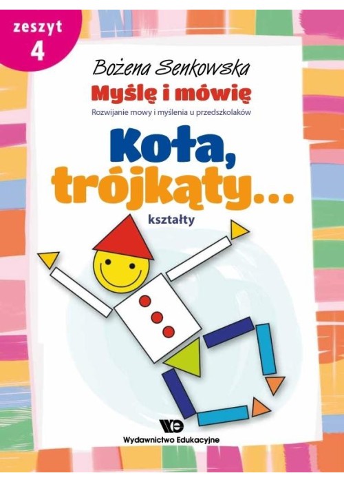 Myślę i mówię z.4 Koła, trójkąty - kształty