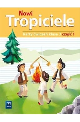 Nowi Tropiciele SP 3 ćwiczenia cz.1 WSiP