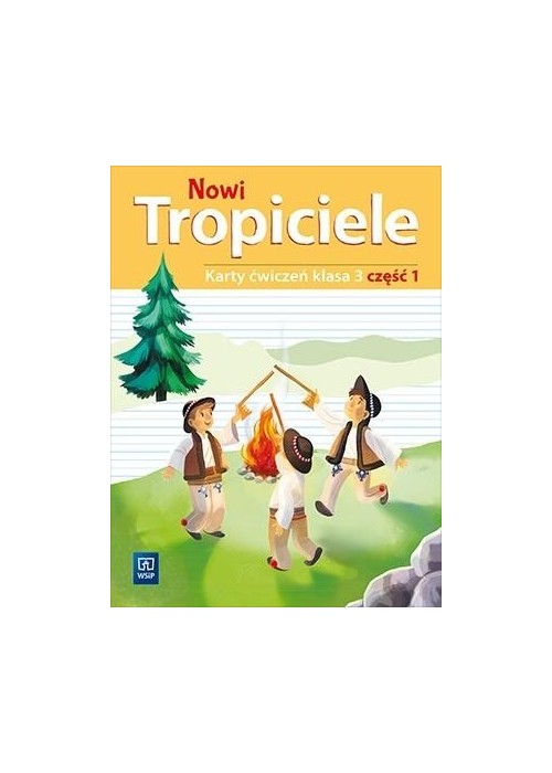 Nowi Tropiciele SP 3 ćwiczenia cz.1 WSiP