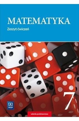 Matematyka SP 7 Zeszyt ćwiczeń WSIP