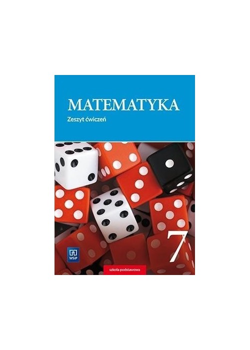 Matematyka SP 7 Zeszyt ćwiczeń WSIP