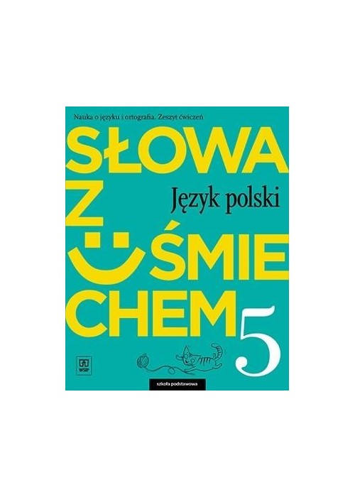 J.Polski SP  5 Słowa z uśmie. ćw. WSiP