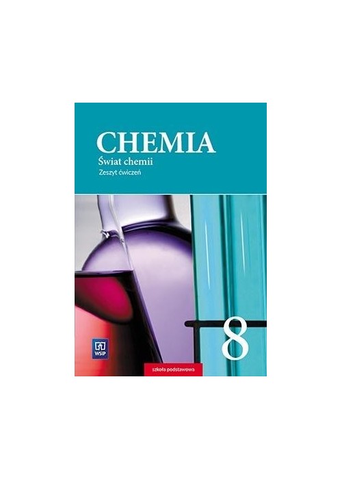 Chemia SP 8 Świat chemii ćw. WSiP