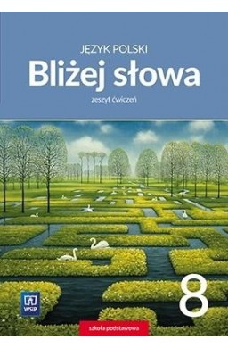 J.Polski SP 8 Bliżej słowa ćw. WSiP