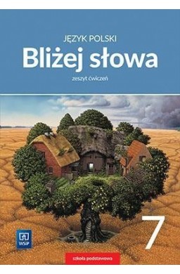 J.Polski SP 7 Bliżej słowa ćw. WSiP