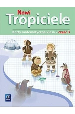 Nowi Tropiciele SP 2 Matematyka ćwiczenia cz.3