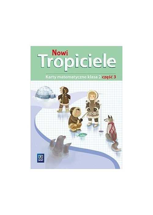 Nowi Tropiciele SP 2 Matematyka ćwiczenia cz.3