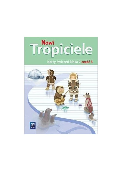 Nowi Tropiciele SP 2 ćwiczenia cz.3 WSiP