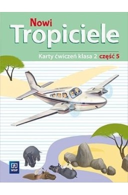 Nowi Tropiciele SP 2 ćwiczenia cz.5 WSiP