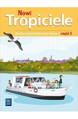 Nowi Tropiciele SP 3 Matematyka ćwiczenia cz.5