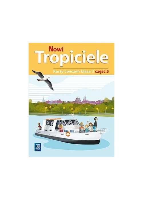 Nowi Tropiciele SP 3 ćwiczenia cz.5 WSiP