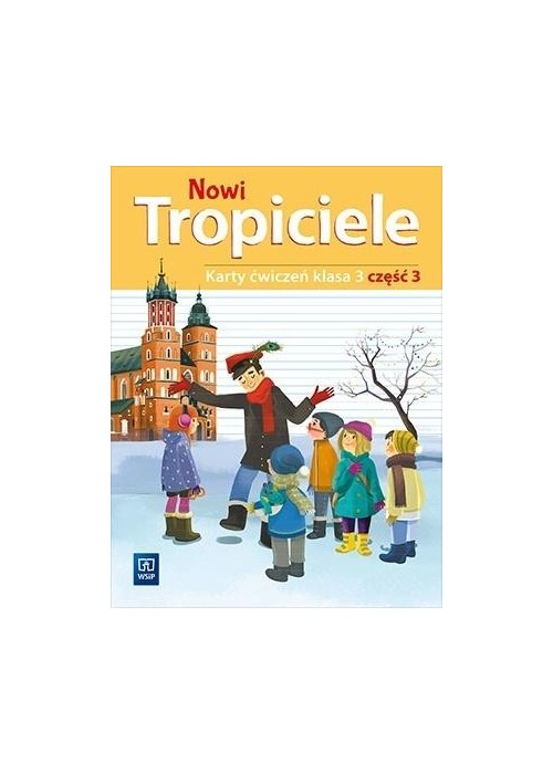 Nowi Tropiciele SP 3 ćwiczenia cz.3 WSiP