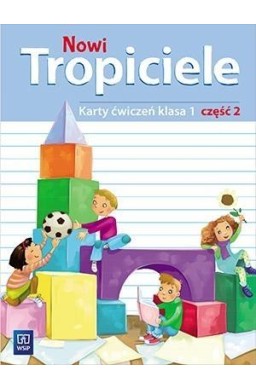 Nowi Tropiciele SP 1 ćwiczenia cz.2 WSiP