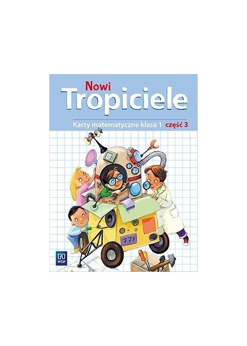 Nowi Tropiciele SP 1 Matematyka ćwiczenia cz.3