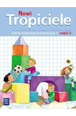 Nowi Tropiciele SP 1 Matematyka ćwiczenia cz.2