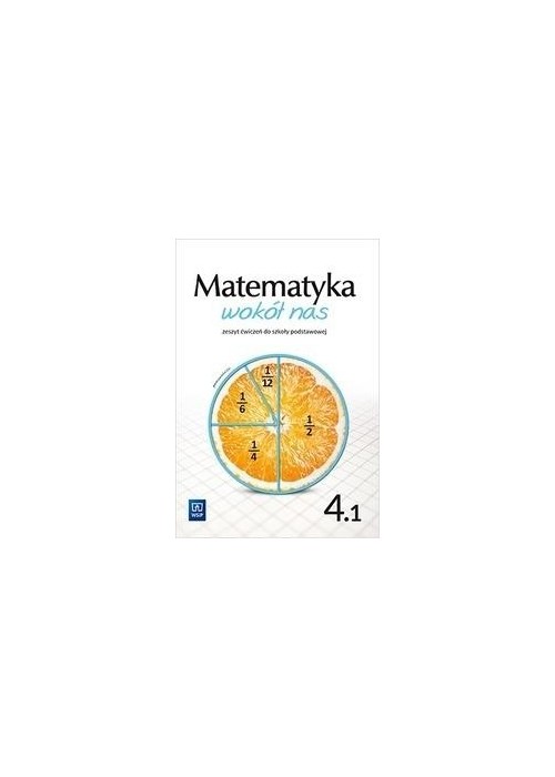 Matematyka Wokół nas SP 4/1 ćw. 2020 WSIP