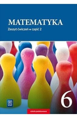 Matematyka SP 6/2 ćw. 2019 WSiP