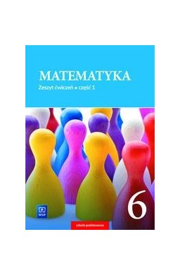 Matematyka SP 6/1 ćw. 2019 WSiP