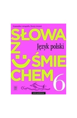 J.Polski SP  6 Słowa z uśmie. ćw. 2019 WSiP