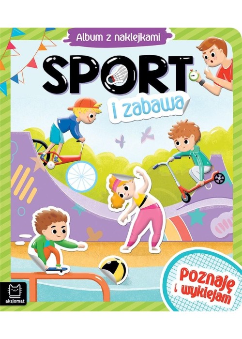 Album z naklejkami. Sport i zabawa