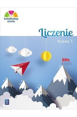 Kalejdoskop ucznia. Liczenie kl. 1 WSiP