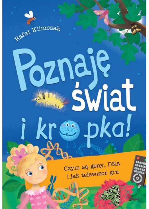 Poznaję świat i kropka! Czym są geny