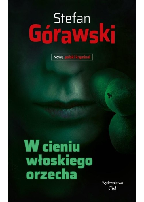 W cieniu włoskiego orzecha
