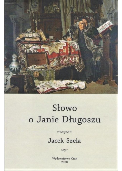 Słowo o Janie Długoszu