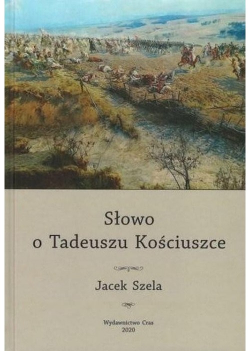 Słowo o Tadeuszu Kościuszce