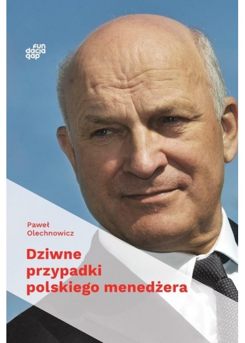 Dziwne przypadki polskiego menedżera