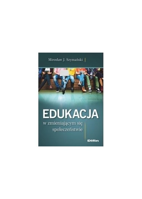 Edukacja w zmieniającym się społeczeństwie