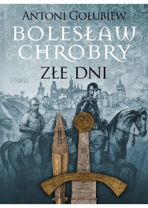 Bolesław Chrobry. Złe dni