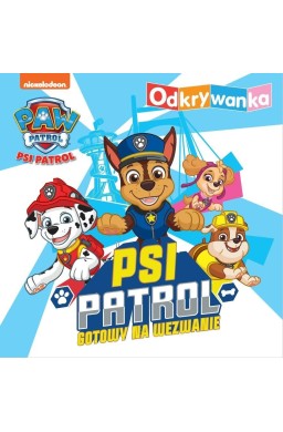 Psi Patrol. Odkrywanka. Psi Patrol gotowy...