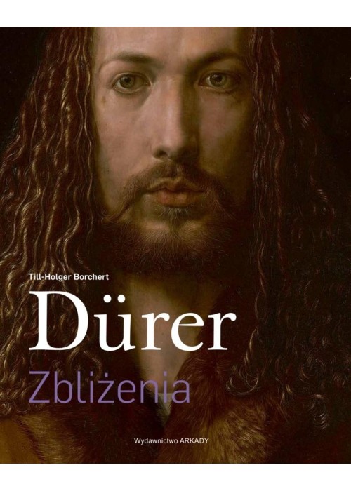 Dürer. Zbliżenia Dürer. Zbliżenia