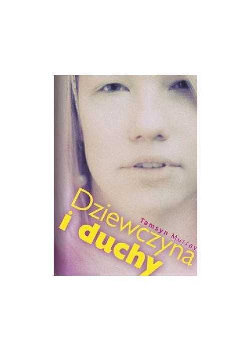 Dziewczyna i duchy