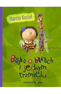 Bajka o bąkach i jednym trzmielu