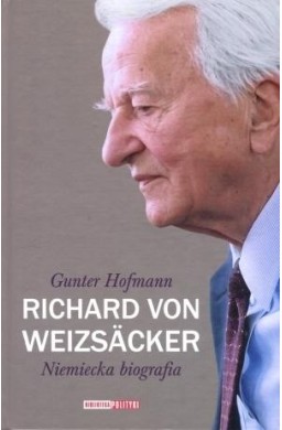 Richard von Weizsacker. Niemiecka biografia